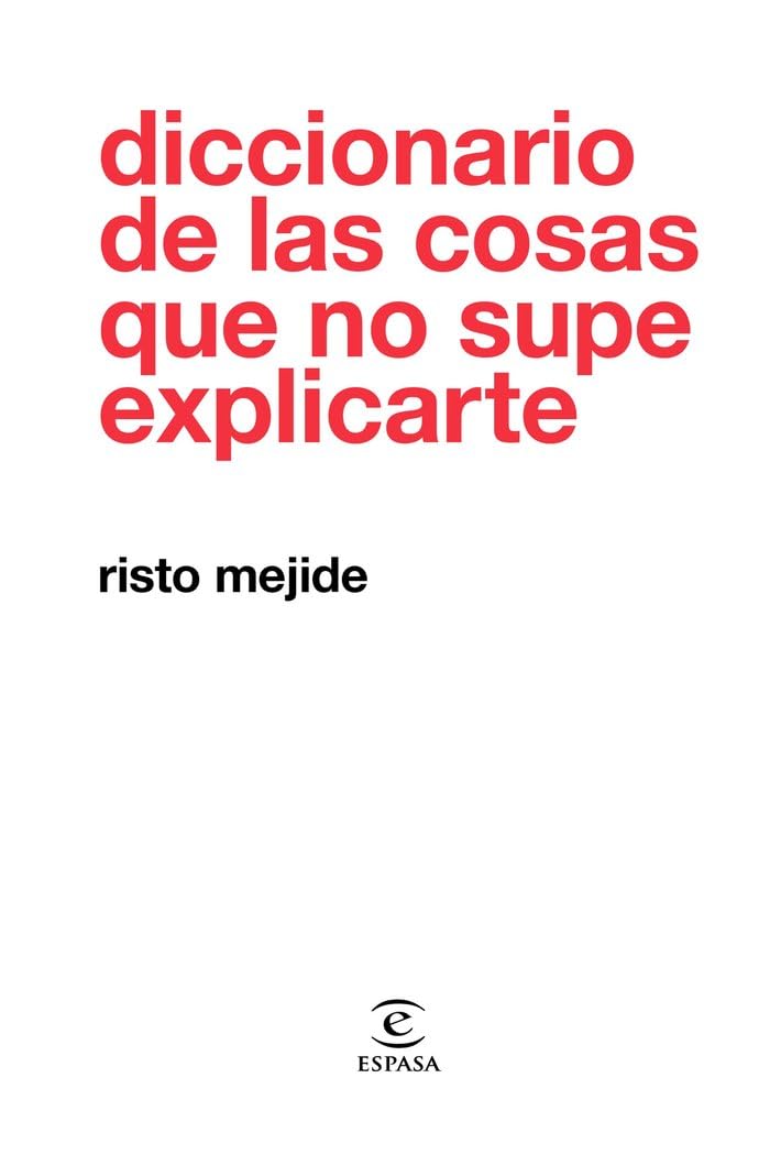 Portada de Diccionario de las cosas que no supe explicarte (F. COLECCION)