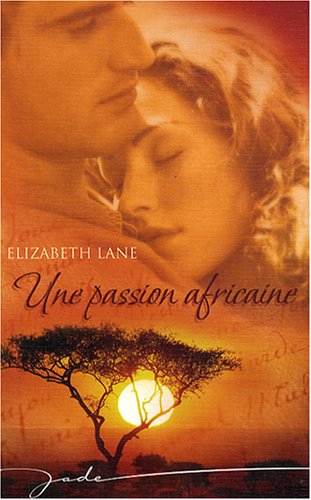 Une  passion africaine