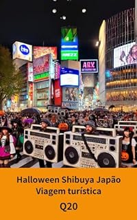 Livro Halloween Shibuya Japão Viagem turística: Halloween divertido em Shibuya