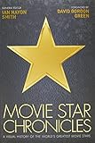 Image de Movie Star Chronicles: A Visual History of the World's Greatest 320 Movie Stars