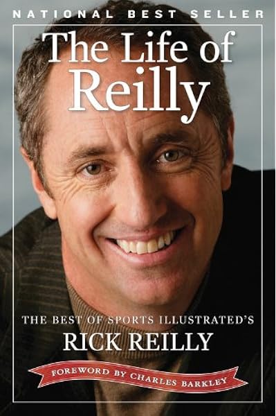 The Life Of Reilly The Best Of Sports Illustrated S Rick Reilly