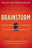 Brainstorm: The Power and Purpose of the Teenage Brain