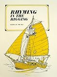 Rhyming in the Rigging : Poems of the Sea, , 0918024048