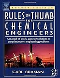 Rules of Thumb for Chemical Engineers
