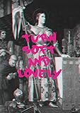 Turn Soft And Lovely: A Poetry Collection by 
