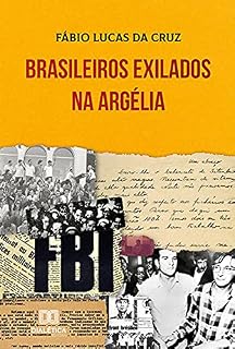 Livro Brasileiros Exilados na Argélia