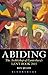 Abiding: The Archbishop of Canterbury's Lent Book 2013 by 