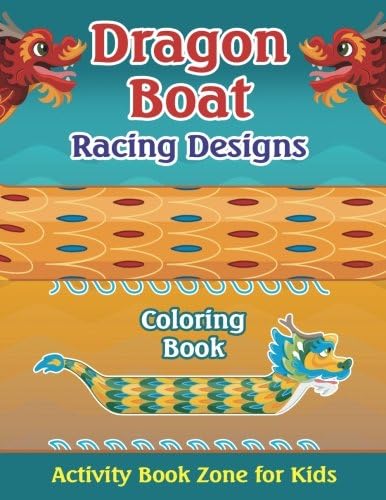 Dragon Boat Racing Designs Coloring Book