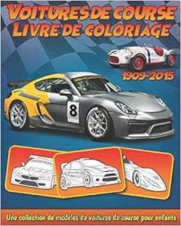 Voitures de Course: Livre de coloriage de collection de modèles de voitures de course pour enfants, by BookCreators Publication