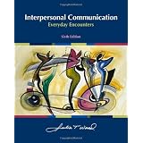 Amazon.com: Interpersonal Communication: Everyday Encounters ...