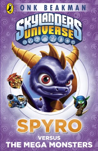 Skylanders Mask of Power: Spyro Versus the Mega Monsters: Book 1