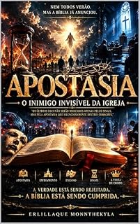 Livro APOSTASIA O INIMIGO INVISÍVEL DA IGREJA