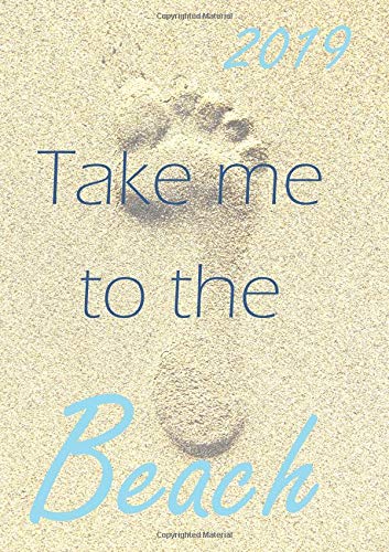MY BIG FAT CALENDAR 2019 - Take me to the beach - 1 day per page, DIN A4