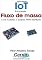 Livro Aplicando IoT na medição de Fluxo de massa Com Arduino e módulo WiFi ESP8266
