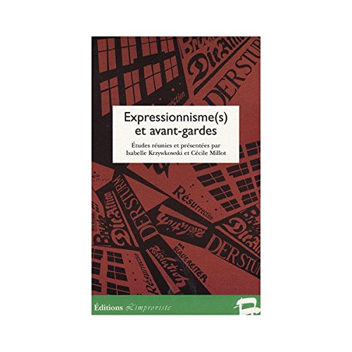 Expressionnisme(s) et avant-gardes