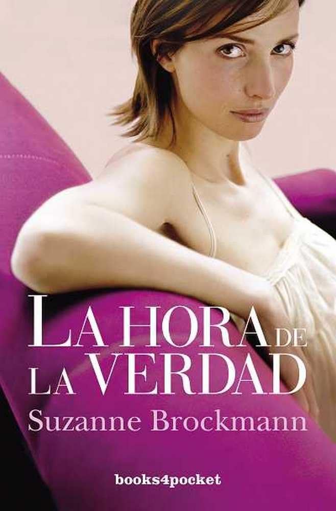 Portada de La hora de la verdad: 257 (Books4pocket romántica)