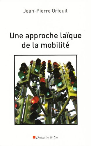 Une  approche laïque de la mobilité