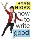 Ryan Higa's How to Write Good