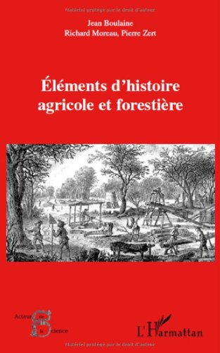 Éléments d'histoire agricole et forestière