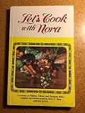 Let's Cook with Nora: A treasury of Filipino, Chinese and European dishes compiled and kitchen-tested