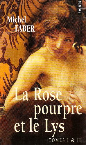 La  rose pourpre et le lys