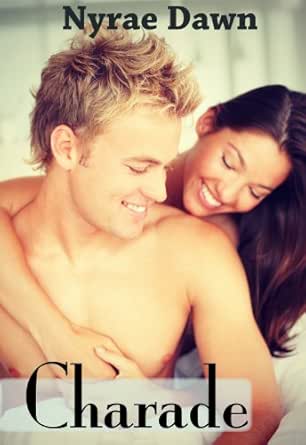 Charade The Games Trilogy Book 1 Kindle Edition By Dawn Nyrae Contemporary Romance Kindle Ebooks Amazon Com