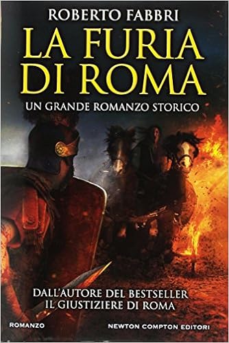 Roberto Fabbri - La furia di Roma (2018)