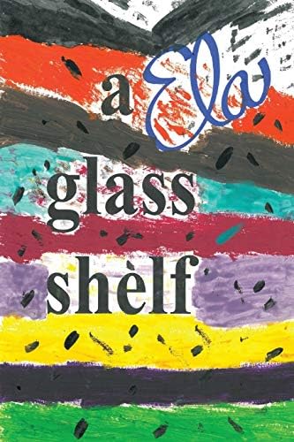 A Glass Shelf: Volume 2 (Book of Igala) Paperback – 11 April 2018