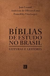 Livro Bíblias de estudo no Brasil. Leituras e leitores