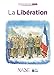 La Libération (Collections du citoyen) (French Edition) by