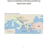 Venice to Istanbul with Paul and Shirley September 2024