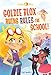 Goldie Blox Rules the School! (GoldieBlox) (A Stepping Stone Book(TM))