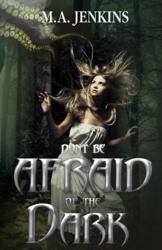 Don't Be Afraid Of The Dark