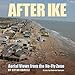 After Ike: Aerial Views from the No-Fly Zone (Volume 17) (Gulf Coast Books, sponsored by Texas A&M University-Corpus Christi)