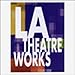 LA Theatre Works: Pulitzer Prize Plays Vol.1
