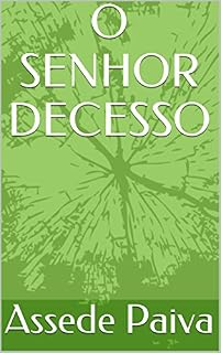 Livro O SENHOR DECESSO