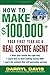 How to Make $100,000+ Your First Year as a Real Estate Agent - Book by Darryl Davis