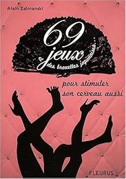 69 jeux et des brouettes japonaises pour stimuler son cerveau aussi