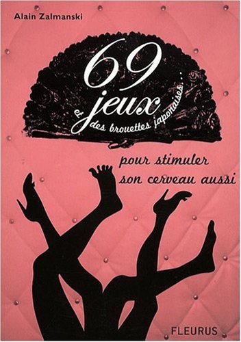 69 jeux et des brouettes japonaises pour stimuler son cerveau aussi