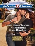 The Reluctant Texas Rancher (Legends of Laramie County Book 1)