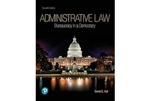 Administrative Law: Bureaucracy in a Democracy