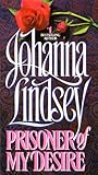 Front cover for the book Prisoner of My Desire by Johanna Lindsey