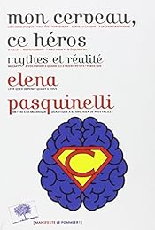 Mon cerveau, ce héros