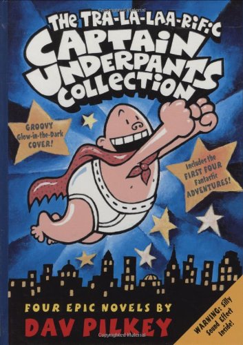 The Tra-la-laaa-rific Captain Underpants Collection (Books 1-4)