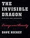 The Invisible Dragon: Essays on Beauty, Revised and Expanded