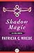 Shadow Magic (The Lyra Novels)