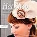 Hat Shop: 25 Projects to Sew, from Practical to Fascinating (Design Collective) by Susanne Woods