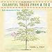 Colorful Trees from A to Z: Early Introduction to Trees by Carol L. Frey