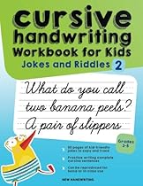 Cursive Handwriting Workbook for Kids: Jokes and Riddles 2 Cursive Handwriting Workbook for Kids: Jokes and Riddles 2