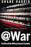 @War: The Rise of the Military-Internet Complex